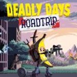 Deadly Days: Roadtrip PC zombie survival strategy game screenshot.